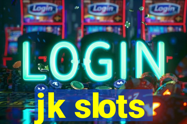 jk slots